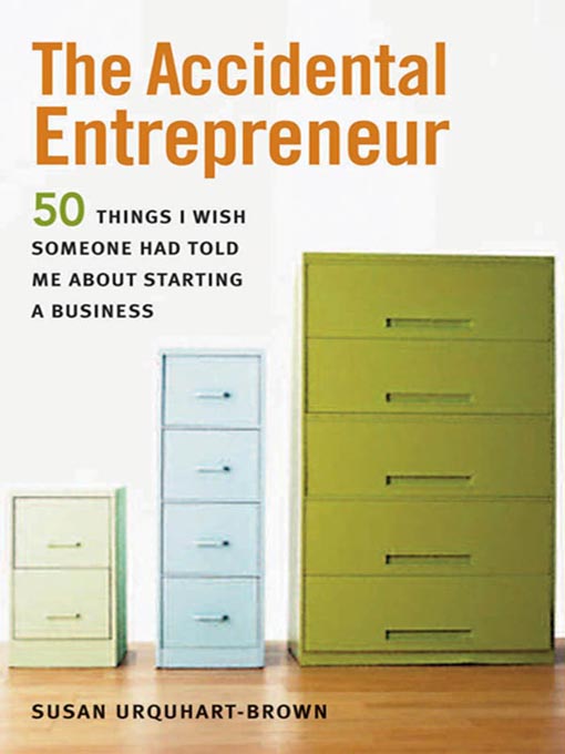 Title details for The Accidental Entrepreneur by Susan Urquhart-brown - Available